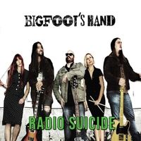 Radio Suicide by Bigfoot's Hand
