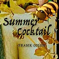Summer Cocktail by Frank Colon