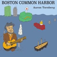 Boston Common Harbor by Aaron Tornberg