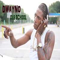 Ole Skool (Explicit) by Dwayno