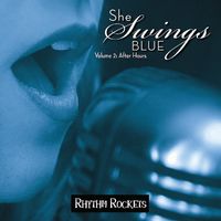 She Swings Blue Vol 2- After Hours by Rhythm Rockets