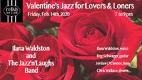 Valentine's Jazz for Lovers and Loners with Ilana Waldston and the Jazz'n'Laughs Band