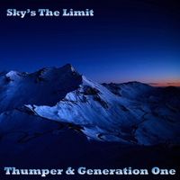 Sky's the Limit (Live) by Thumper & Generation One