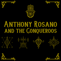 Anthony Rosano And The Conqueroos by Anthony Rosano And The Conqueroos