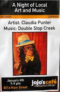 A Night of Local Art &Music - Double Stop Creek