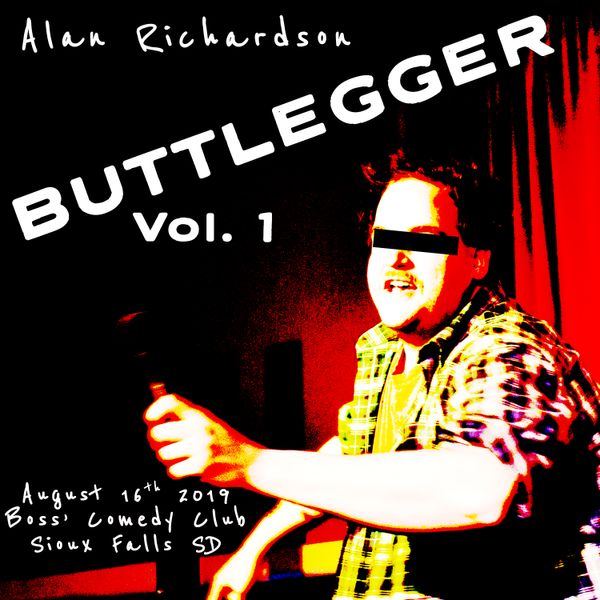 Buttlegger Vol. 1