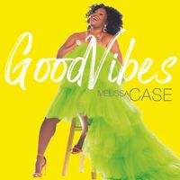 Good Vibes by Melissa Case