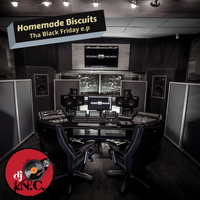 Homemade Biscuits Black Friday EP by DJ I.N.C
