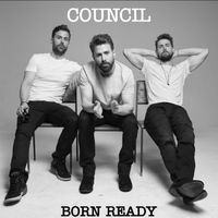 Born Ready by Council
