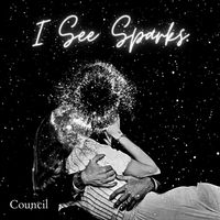 I See Sparks by Council