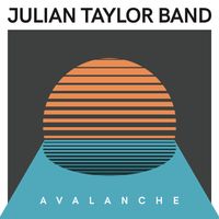 Avalanche by Julian Taylor Band
