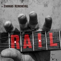 RAIL by Thomas Kercheval