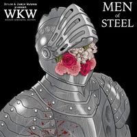 Men of Steel (Digital Version) by WKW (Watson, Kercheval, Watson)