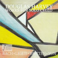 Works for Solo Cello - Download by Douglas Harvey