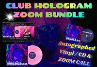 PRE-ORDER  CLUB HOLOGRAM ZOOM BUNDLE (ZOOM CALL, AUTOGRAPHED VINYL, AUTOGRAPHED CD)  (Crowdfunding) 