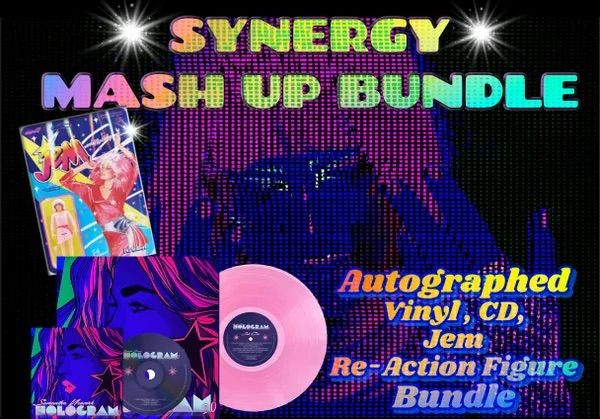 PRE-ORDER THE "SYNERGY MASH UP BUNDLE" (AUTOGRAPHED VINYL, CD, JEM ACTION FIGURE)  (Crowdfunding) 