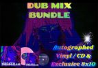 PRE-ORDER DUB MIX BUNDLE (AUTOGRAPHED VINYL, AUTOGRAPHED CD, AUTOGRAPHED EXCLUSIVE 8X10)  (Crowdfunding) 