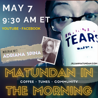 May 2022 Matundan in the Morning with special guest Adriana Spina
