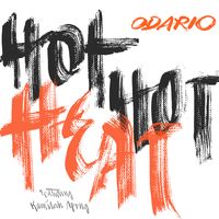 Hot Hot Heat feat Kamilah Apong  by Odario