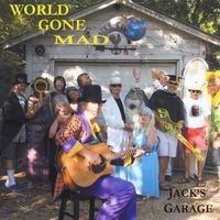 World Gone Mad by Jack Geiser