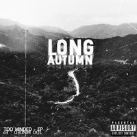 Too Minded - EP by Long Autumn