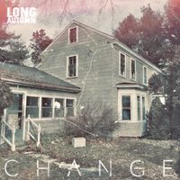 Change - EP by Long Autumn