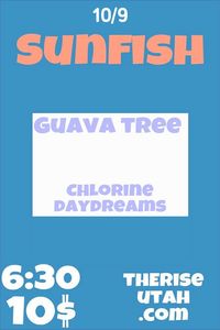 Sunfish, Chlorine Daydreams, and Guava Tree at the Rise
