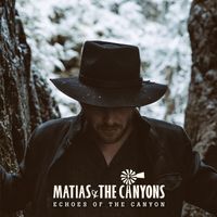 Echoes of the Canyon  by Matias and the Canyons