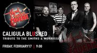 Caligula Blushed | The Smiths Tribute at Hank Dietle's