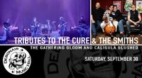 Caligula Blushed & The Gathering Gloom  |  The Smiths + The Cure