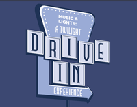 MUSIC & LIGHTS: A TWILIGHT DRIVE-IN EXPERIENCE