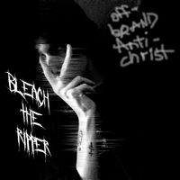 Offbrand Antichrist by Bleach the Ripper
