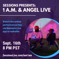 1 A.M. & Angel Sessions Live
