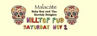 Malacate with Baby Boy and the Earthly Delights at Hilltop Pub