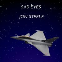 Sad Eyes  by Jon Steele