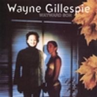 Wayward Son  by Wayne Gillespie