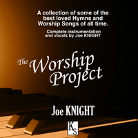 THE WORSHIP PROJECT Hymns Volume 1 by KNIGHTsong Ministries