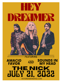 HeyDreamer, Amacio Favor, Sounds In My Head @ The Nick