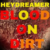 Blood on Dirt by HeyDreamer