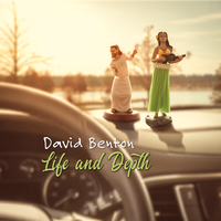 Life and Depth by David Benton