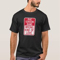 Wrong Kind Of Love T-Shirt, Men's Crewneck
