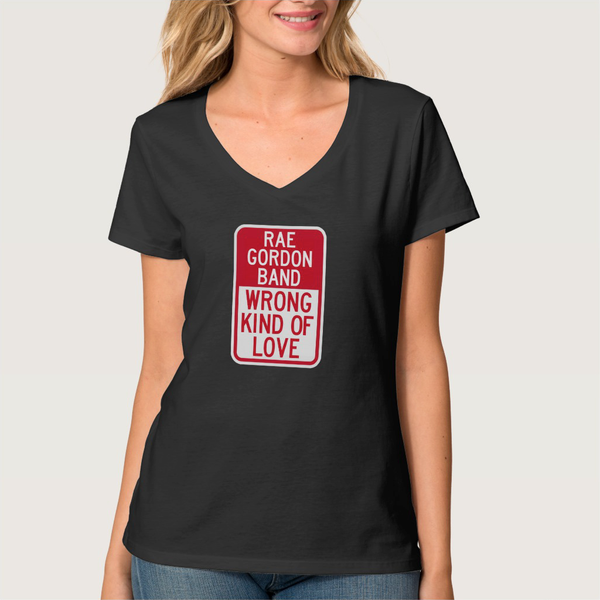 Wrong Kind Of Love T-Shirt, Ladies' V-Neck