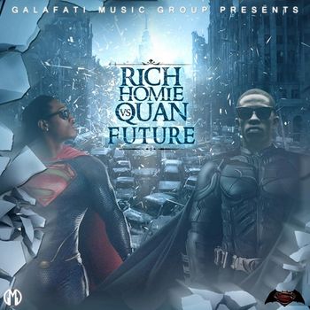 Galafati Music Group Future -Vs- Rich Homie Quan Mix Tape SCATTA R.Pee "Put10 On It" IS ON THIS 1
