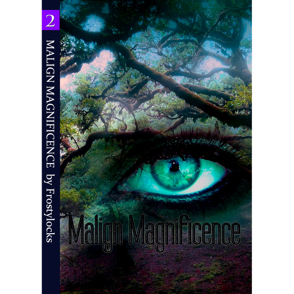 Book 2: Malign Magnificence