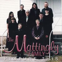 Picture This by The Mattingly Family