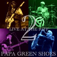Live at The Riff Volume 2 (Album Sampler) by Papa Green Shoes