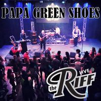 Live at The Riff (Album Sampler) by Papa Green Shoes