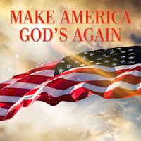 Make America God's Again by Billy Falcon