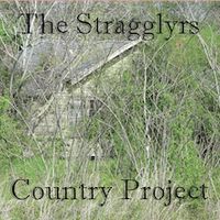Country Project by The Stragglyrs