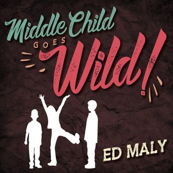 Middle Child Goes Wild!
